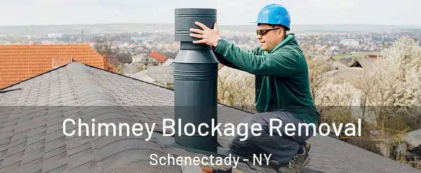  Chimney Blockage Removal Schenectady - NY