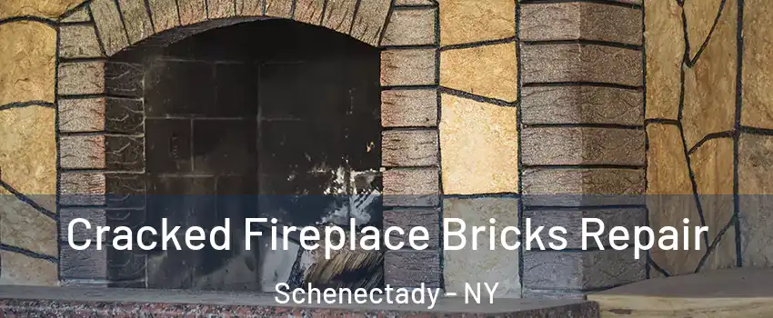  Cracked Fireplace Bricks Repair Schenectady - NY
