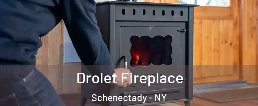  Drolet Fireplace Schenectady - NY