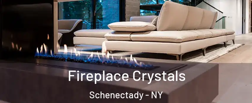  Fireplace Crystals Schenectady - NY