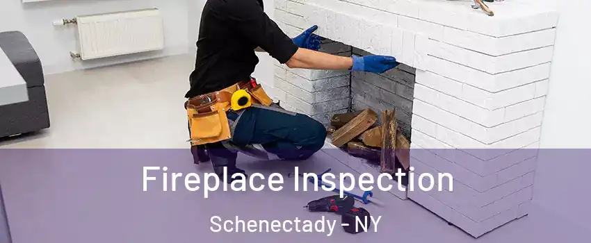  Fireplace Inspection Schenectady - NY