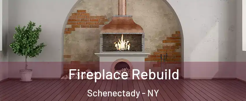  Fireplace Rebuild Schenectady - NY