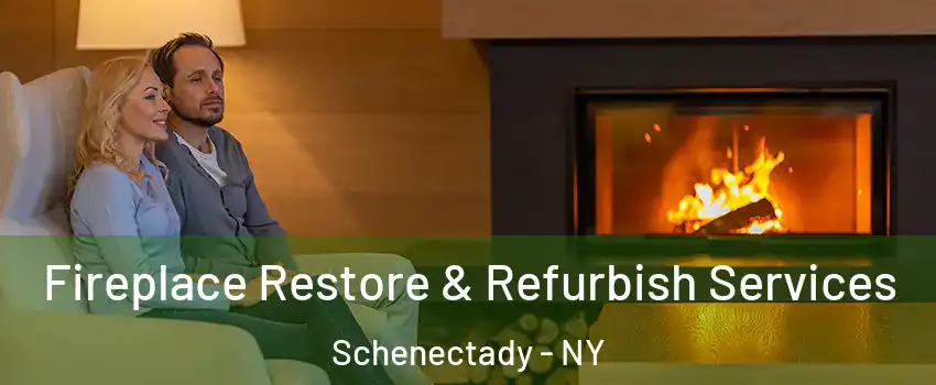  Fireplace Restore & Refurbish Services Schenectady - NY
