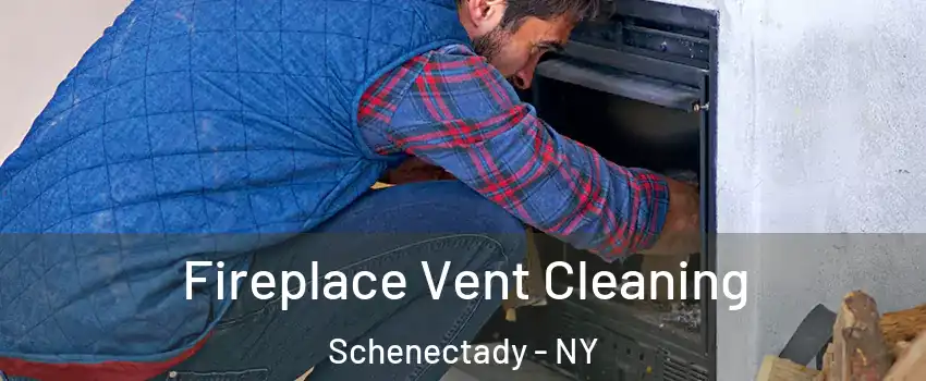  Fireplace Vent Cleaning Schenectady - NY