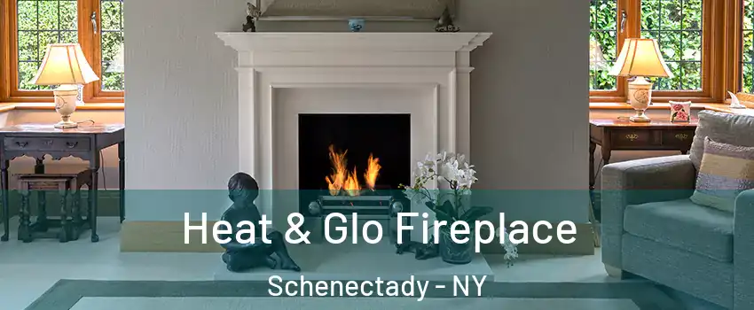  Heat & Glo Fireplace Schenectady - NY