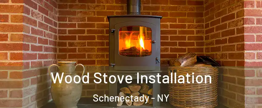  Wood Stove Installation Schenectady - NY