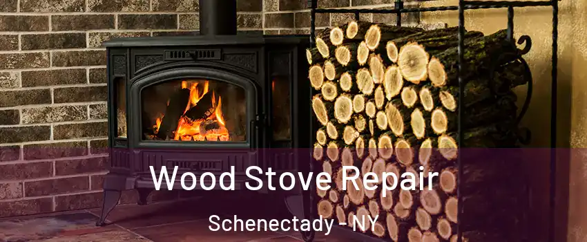  Wood Stove Repair Schenectady - NY